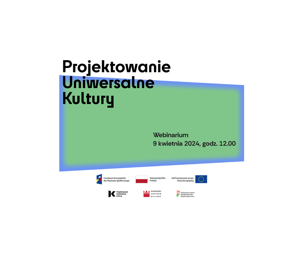 Projektowanie Uniwersalne Kultury - informacja o webinarium