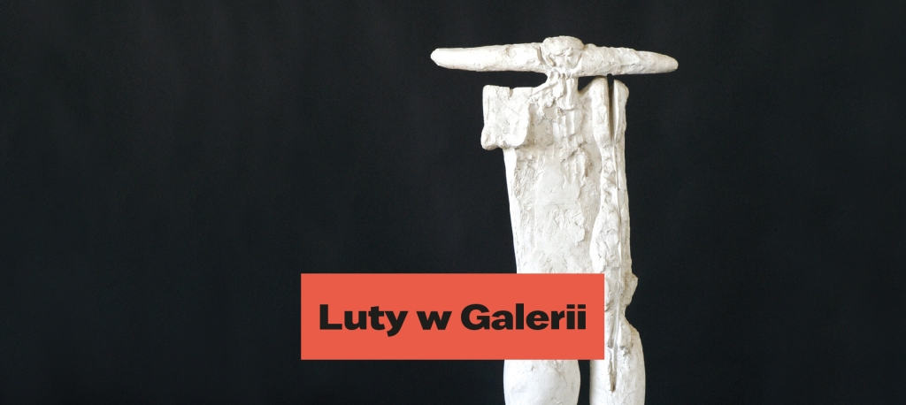 Luty w Galerii