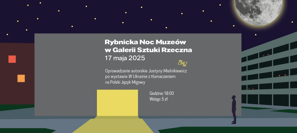 Rybnicka Noc Muzeów w Galerii Sztuki Rzeczna