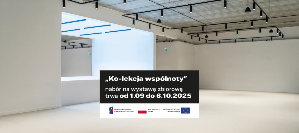 Open Call Ko-lekcja wspólnoty - nabór