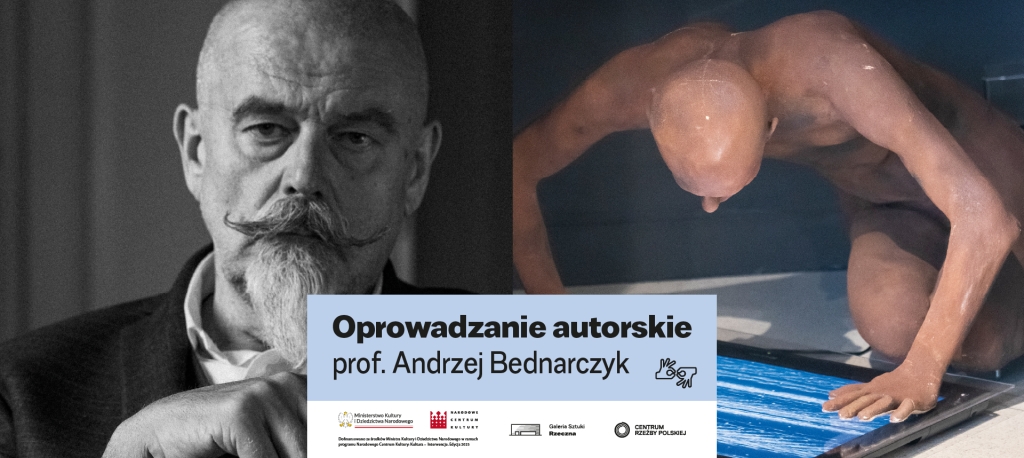 Oprowadzanie autorskie prof. Andrzeja Bednarczyka