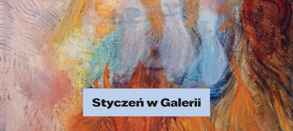 Styczeń w Galerii