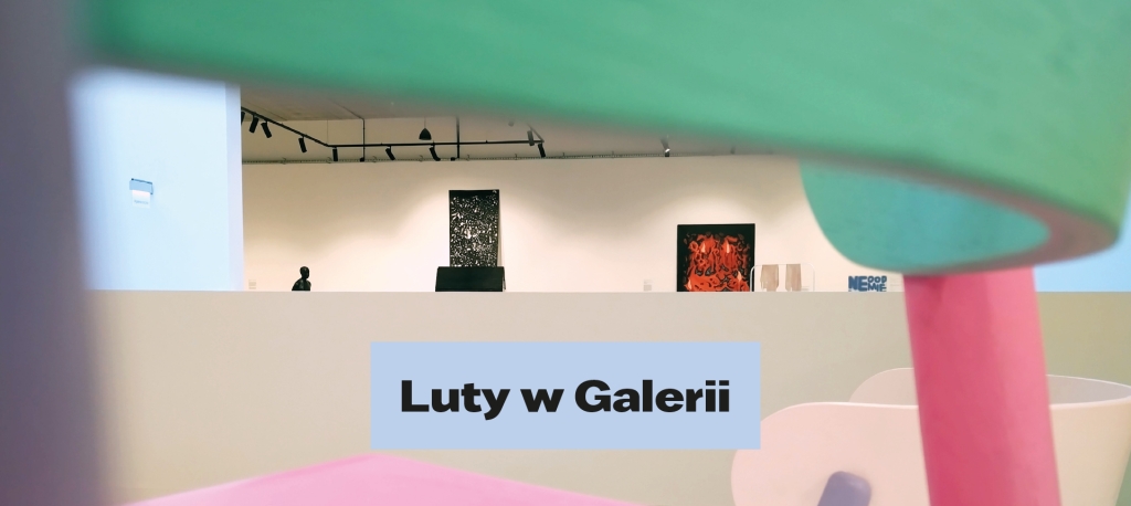 Luty w Galerii