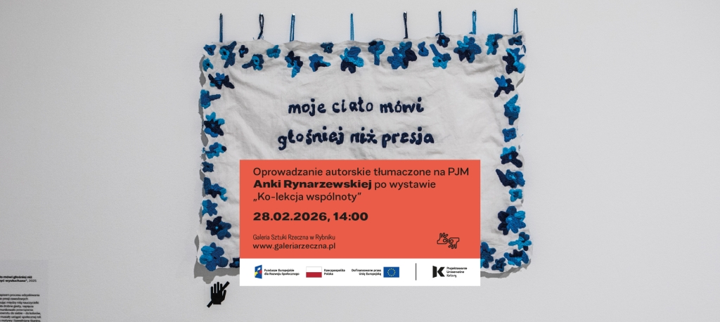 Oprowadzanie autorskie Anki Rynarzewskiej po wystawie Ko-lekcja wspólnoty